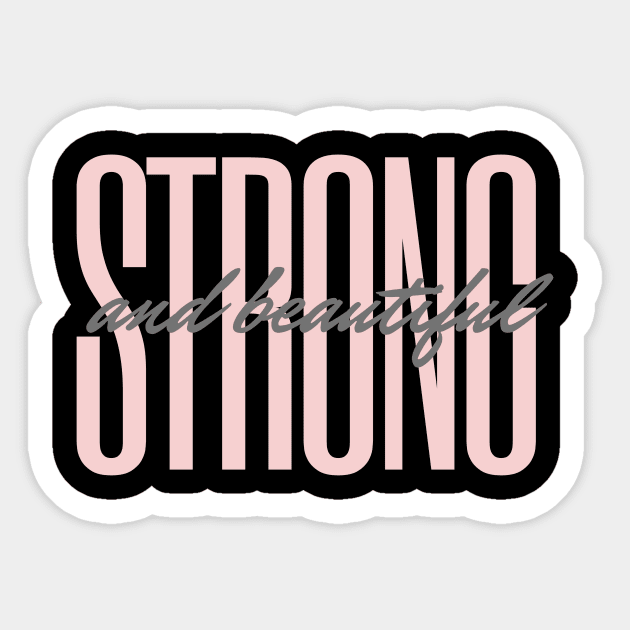 beautiful and strong Sticker by THE ARF DESIGN
